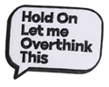 Let Me Overthink